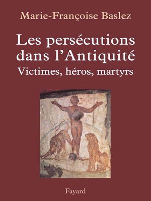 cover image of Persécutions dans l'Antiquité